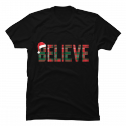believe christmas shirts